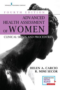 Advanced Health Assessment of Women, Fourth Edition Clinical Skills and Procedures 4th 9780826124241 Front Cover