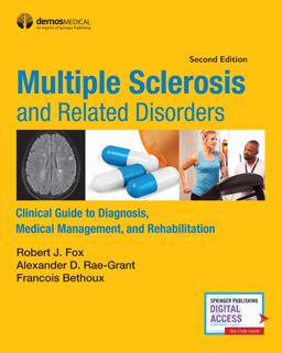 Multiple Sclerosis and Related Disorders Clinical Guide to Diagnosis, Medical Management, and Rehabilitation 2nd 9780826125934 Front Cover