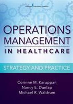 Operations Management in Healthcare: Strategy and Practice  9780826126528 Front Cover