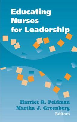 Educating Nurses for Leadership  9780826126641 Front Cover