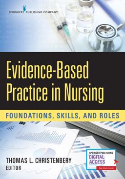 Evidence-Based Practice in Nursing Foundations, Skills, and Roles  9780826127426 Front Cover