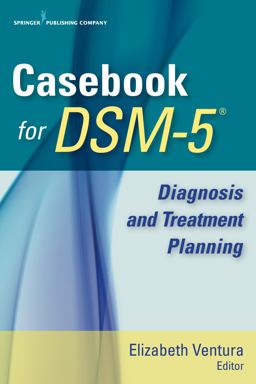 Casebook for Dsm-5 Diagnosis and Treatment Planning  9780826127525 Front Cover