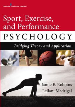 Sport, Exercise, and Performance Psychology Bridiging Theory and Application  9780826129680 Front Cover