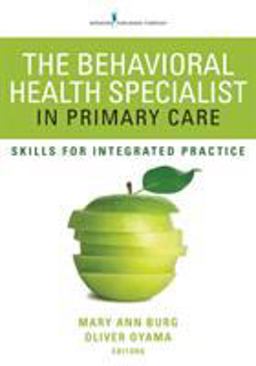 Behavioral Health Specialist in Primary Care Skills for Integrated Practice  9780826129871 Front Cover