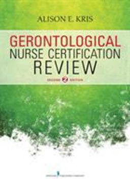 Gerontological Nurse Certification Review 2nd 9780826130174 Front Cover
