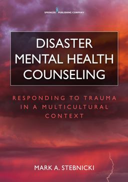 Disaster Mental Health Counseling: Responding to Trauma in a Multicultural Context  9780826132888 Front Cover