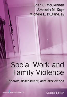 Social Work and Family Violence, Second Edition Theories, Assessment, and Intervention 2nd 9780826133489 Front Cover