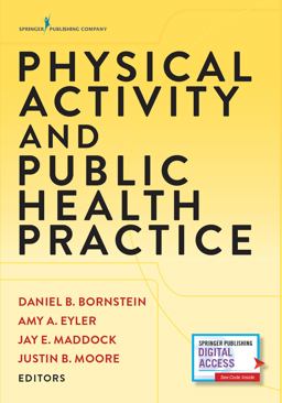 Physical Activity and Public Health Practice:  9780826134585 Front Cover