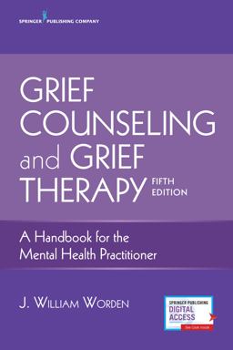 Grief Counseling and Grief Therapy: A Handbook for the Mental Health Practitioner  9780826134745 Front Cover