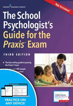 The School Psychologist's Guide for the Praxis Exam With App: 3rd 9780826135124 Front Cover