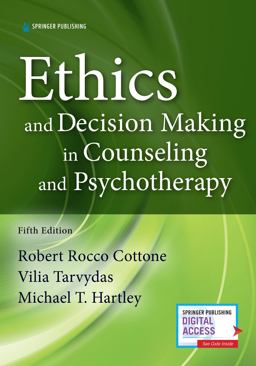 Ethics and Decision Making in Counseling and Psychotherapy:  9780826135285 Front Cover