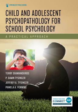 Child and Adolescent Psychopathology for School Psychology A Practical Approach  9780826135780 Front Cover