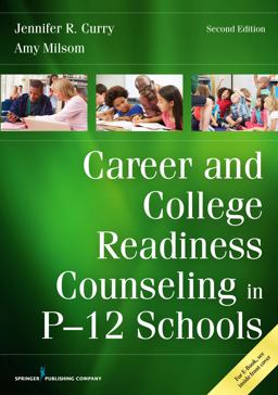 Career and College Readiness Counseling in P-12 Schools  9780826136145 Front Cover