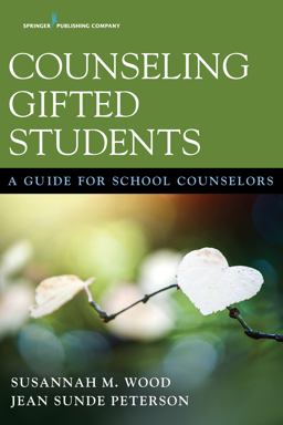 Counseling Gifted Students A Guide for School Counselors  9780826136541 Front Cover