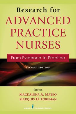 Research for Advanced Practice Nurses: From Evidence to Practice  9780826137258 Front Cover