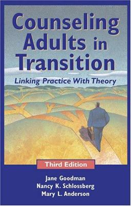 Counseling Adults in Transition Linking Practice with Theory 3rd 9780826137845 Front Cover