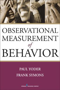 Observational Measurement of Behavior  9780826137975 Front Cover