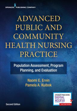 Advanced Public and Community Health Nursing Practice Population Assessment, Program Planning, and Evaluation 2nd 9780826138439 Front Cover