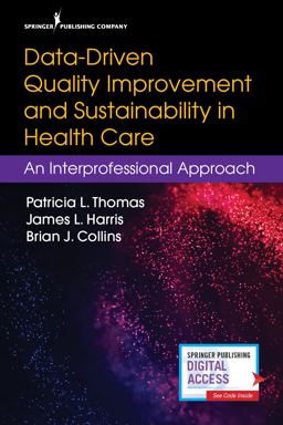 Data-Driven Quality Improvement and Sustainability in Health Care