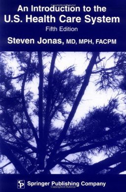 Introduction to the U. S. Health Care System 5th 9780826139863 Front Cover