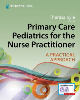Primary Care Pediatrics for the Nurse Practitioner: A Practical Approach  9780826140944 Front Cover