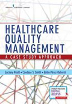 Healthcare Quality Management: A Case Study Approach  9780826145130 Front Cover
