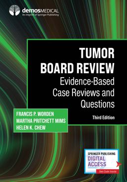 Tumor Board Review Evidence-Based Case Reviews and Questions 3rd 9780826145970 Front Cover
