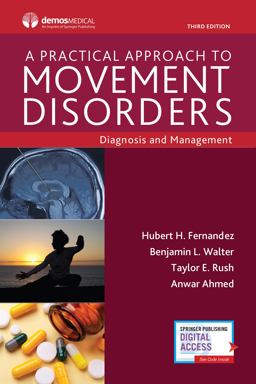 Practical Approach to Movement Disorders Diagnosis and Management  9780826146588 Front Cover