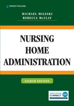 Nursing Home Administration:  9780826148469 Front Cover