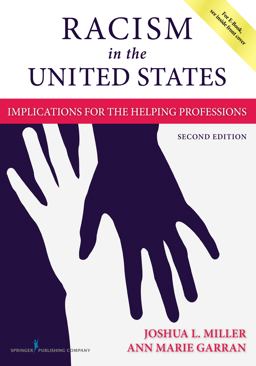 Racism in the United States: Implications for the Helping Professions  9780826148841 Front Cover