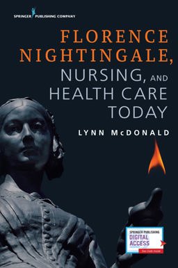 Florence Nightingale, Nursing, and Health Care Today  9780826155580 Front Cover