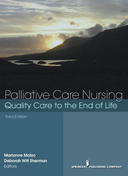 Palliative Care Nursing Quality Care to the End of Life 3rd 9780826157911 Front Cover