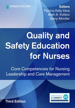 Quality and Safety Education for Nurses, Third Edition Core Competencies for Nursing Leadership and Care Management 3rd 9780826161444 Front Cover