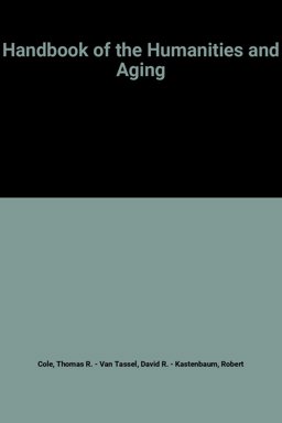 Handbook of the Humanities and Aging