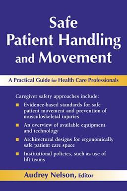 Safe Patient Handling and Movement A Guide for Nurses and Other Health Care Providers  9780826163639 Front Cover