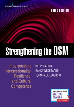 Strengthening the DSM Incorporating Intersectionality, Resilience, and Cultural Competence 3rd 9780826164445 Front Cover