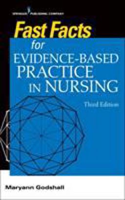 Fast Facts for Evidence-Based Practice in Nursing  9780826166234 Front Cover