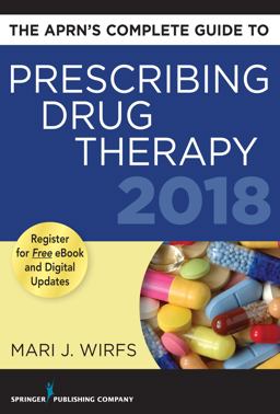 APRN's Complete Guide to Prescribing Drug Therapy 2018  9780826166586 Front Cover