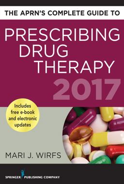 APRN's Complete Guide to Prescribing Drug Therapy 2017  9780826166661 Front Cover