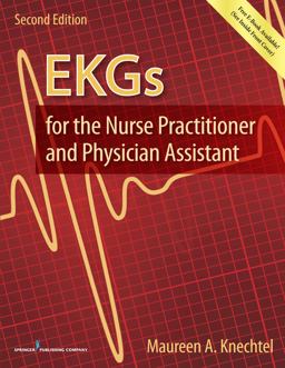 EKGs for the Nurse Practitioner and Physician Assistant  9780826168887 Front Cover