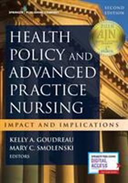 Health Policy and Advanced Practice Nursing, Second Edition Impact and Implications 2nd 9780826169440 Front Cover