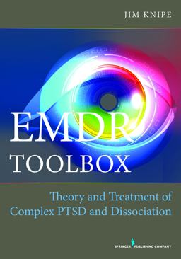 EMDR Toolbox Theory and Treatment of Complex PTSD and Dissociation  9780826171269 Front Cover