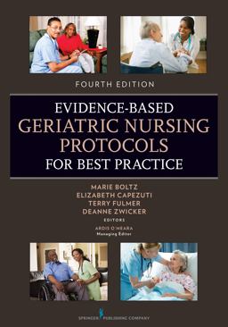 Evidence-Based Geriatric Nursing Protocols for Best Practice 4th 9780826171283 Front Cover