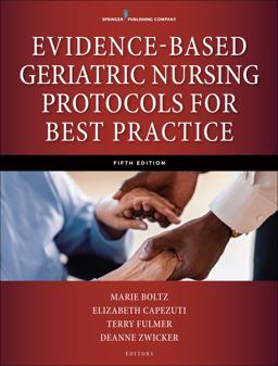 Evidence-based Geriatric Nursing Protocols for Best Practice:  9780826171665 Front Cover