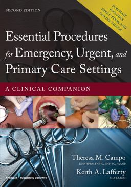Essential Procedures for Emergency, Urgent, and Primary Care Settings, Second Edition A Clinical Companion  9780826171764 Front Cover