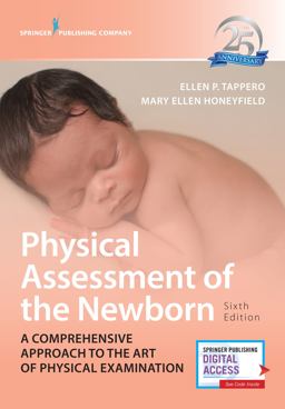 Physical Assessment of the Newborn A Comprehensive Approach to the Art of Physical Examination 25th 9780826174437 Front Cover