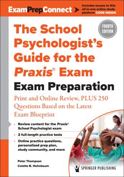 The School Psychologist's Guide for the Praxis Exam