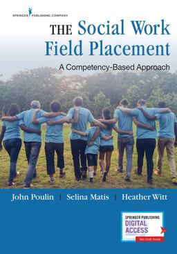 Social Work Field Placement A Competency-Based Approach  9780826175526 Front Cover