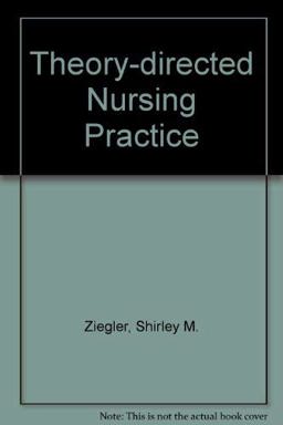 Theory-Directed Nursing Practice