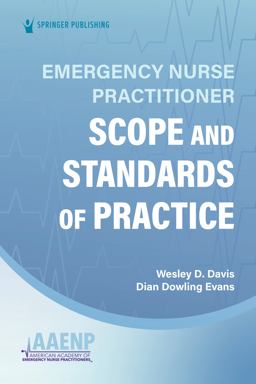 Emergency Nurse Practitioner Scope and Standards of Practice 1st 9780826178473 Front Cover